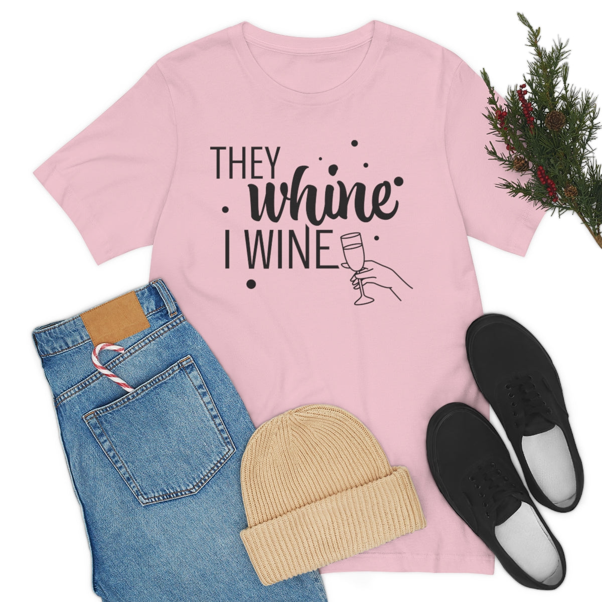 They Whine, I wine black print - to all the haters  - - Unisex Jersey Short Sleeve Tee