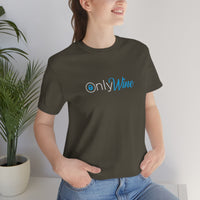 Thumbnail for Only Wine -  For those who don't settle for anything else but wine - Unisex Jersey Short Sleeve Tee