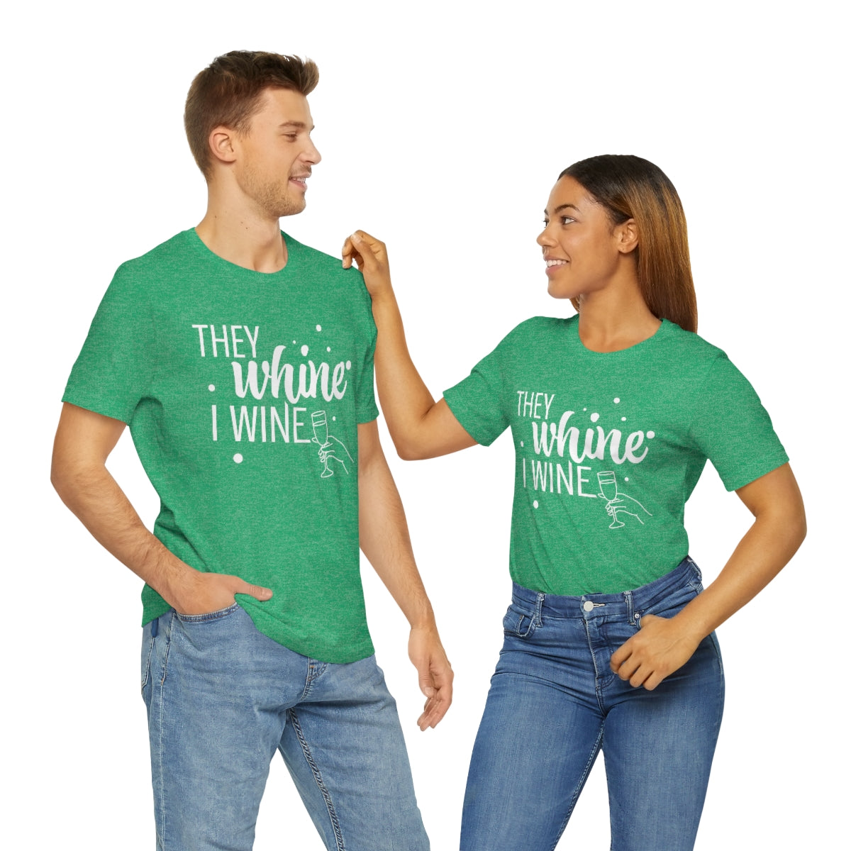 They Whine, I wine - to all the haters  - - Unisex Jersey Short Sleeve Tee