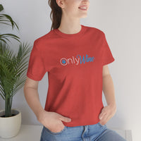 Thumbnail for Only Wine -  For those who don't settle for anything else but wine - Unisex Jersey Short Sleeve Tee