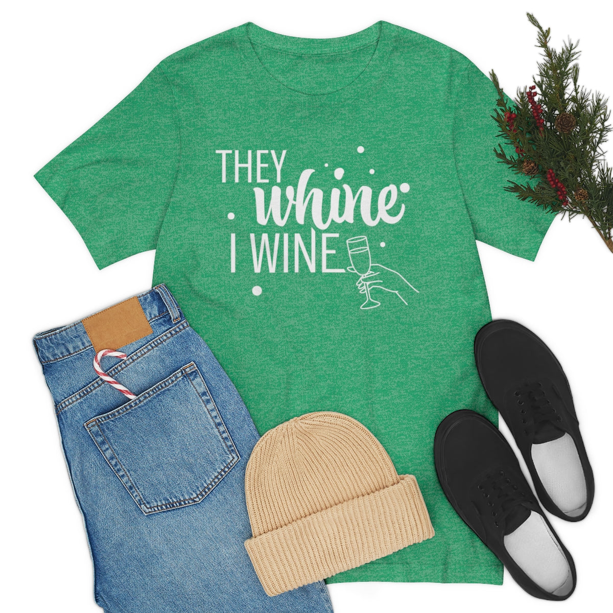 They Whine, I wine - to all the haters  - - Unisex Jersey Short Sleeve Tee