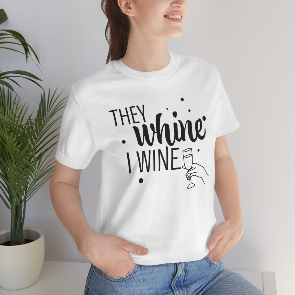 They Whine, I wine black print - to all the haters  - - Unisex Jersey Short Sleeve Tee