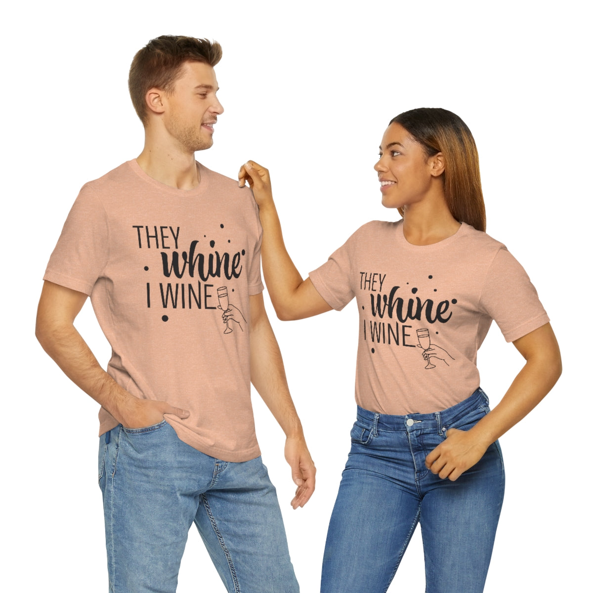 They Whine, I wine black print - to all the haters  - - Unisex Jersey Short Sleeve Tee