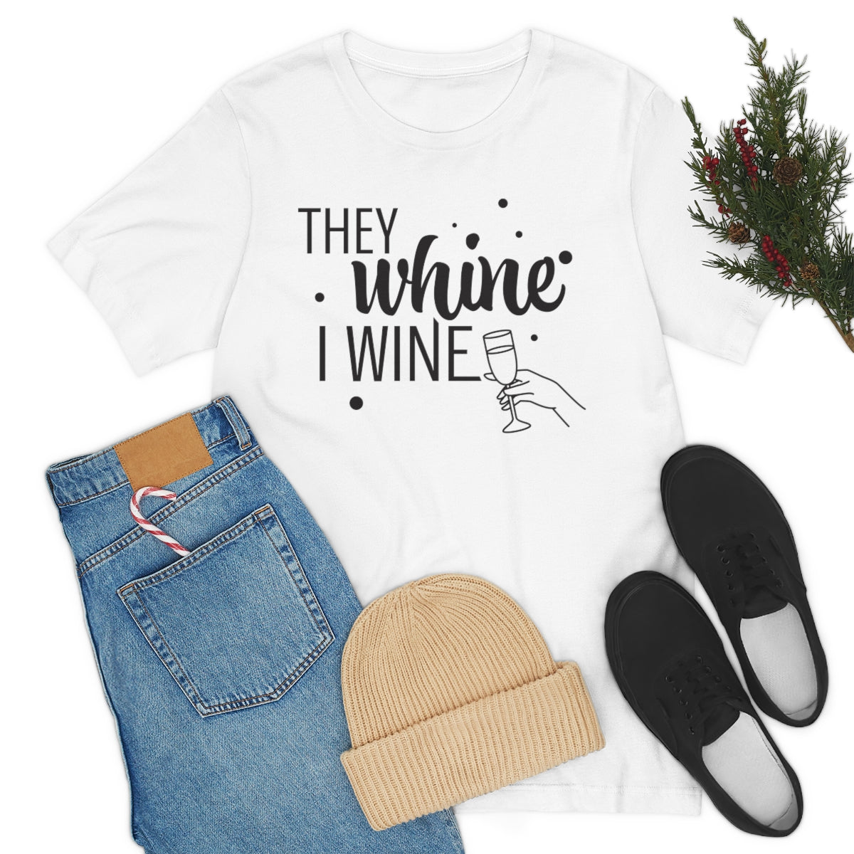 They Whine, I wine black print - to all the haters  - - Unisex Jersey Short Sleeve Tee