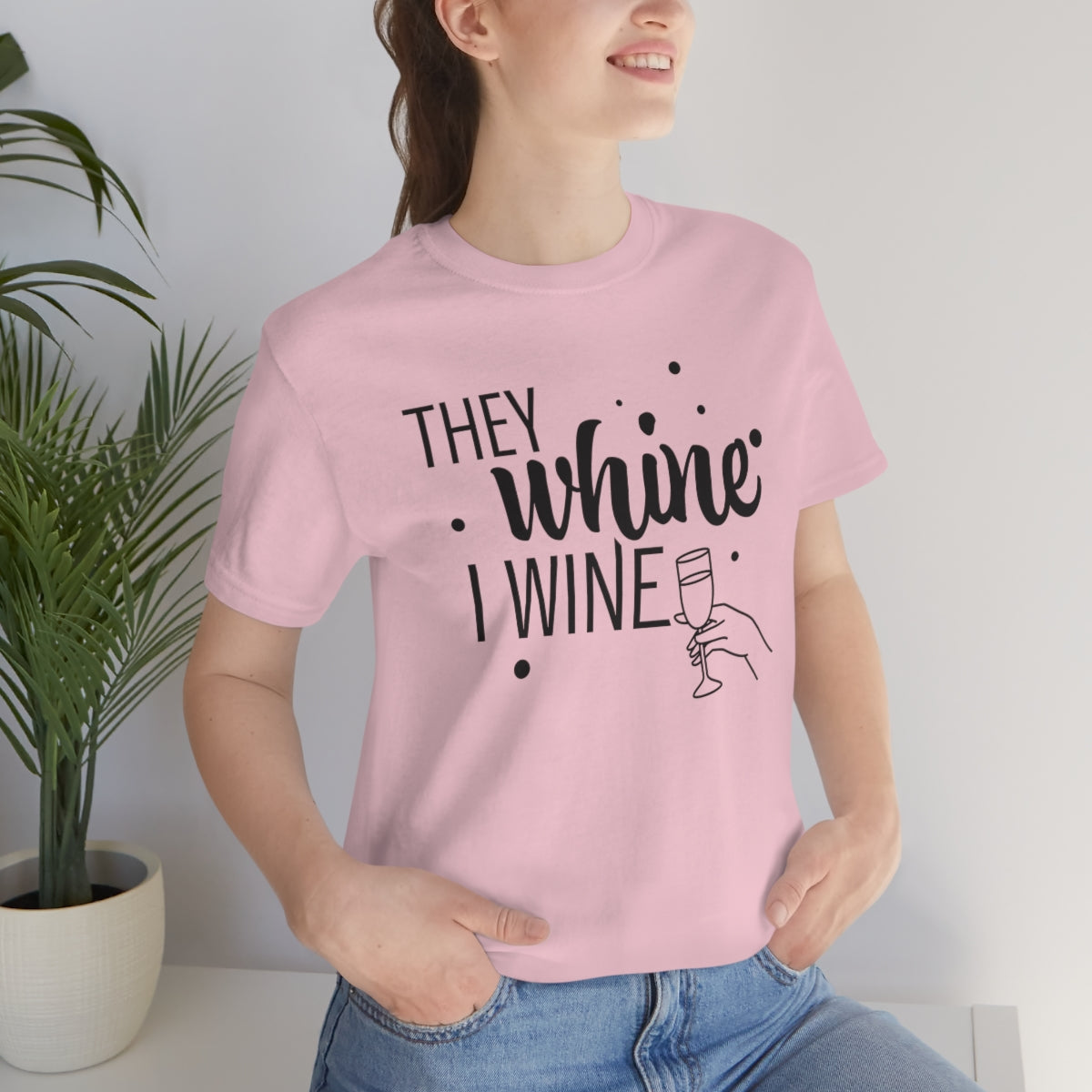 They Whine, I wine black print - to all the haters  - - Unisex Jersey Short Sleeve Tee