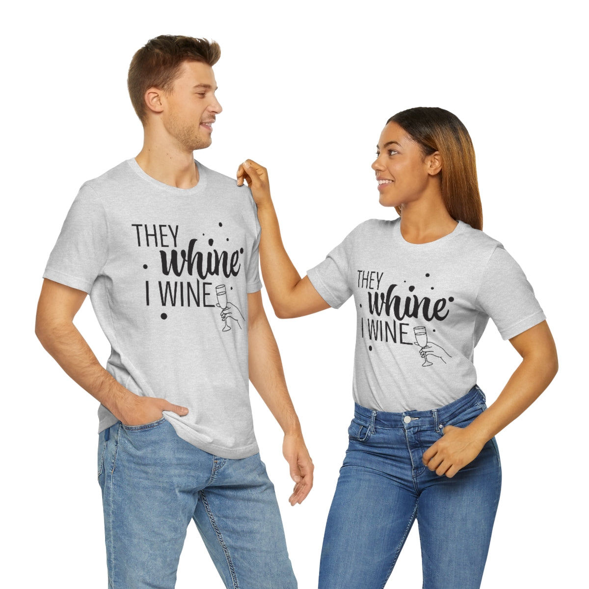 They Whine, I wine black print - to all the haters  - - Unisex Jersey Short Sleeve Tee