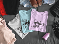 Thumbnail for They Whine, I wine black print - to all the haters  - - Unisex Jersey Short Sleeve Tee